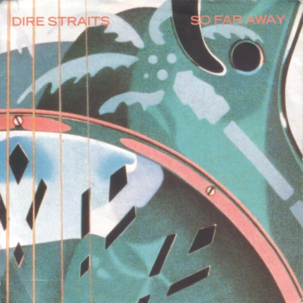 Dire Straits So Far Away