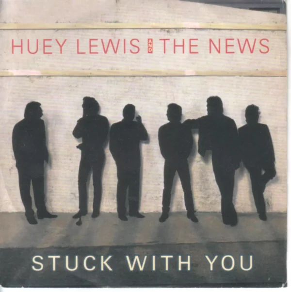 Huey Lewis and The News Stuck With You