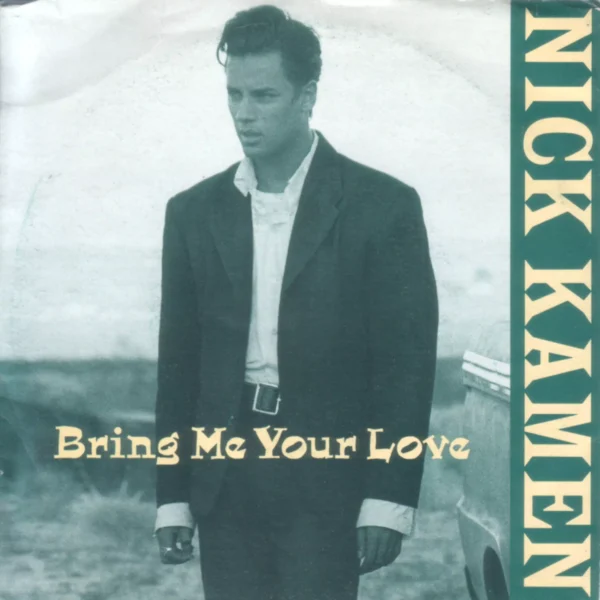 Nick Kamen Bring Me your Love