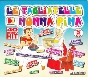 Le Tagliatelle della Nonna Pina 2 CD